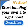 Dropsites, Start building your own site right now!